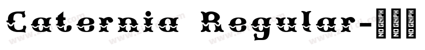 Caternia Regular字体转换 Caternia Regular字体转换